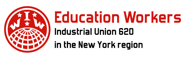 IWW Education Workers - Industrial Union 620 in the New York region